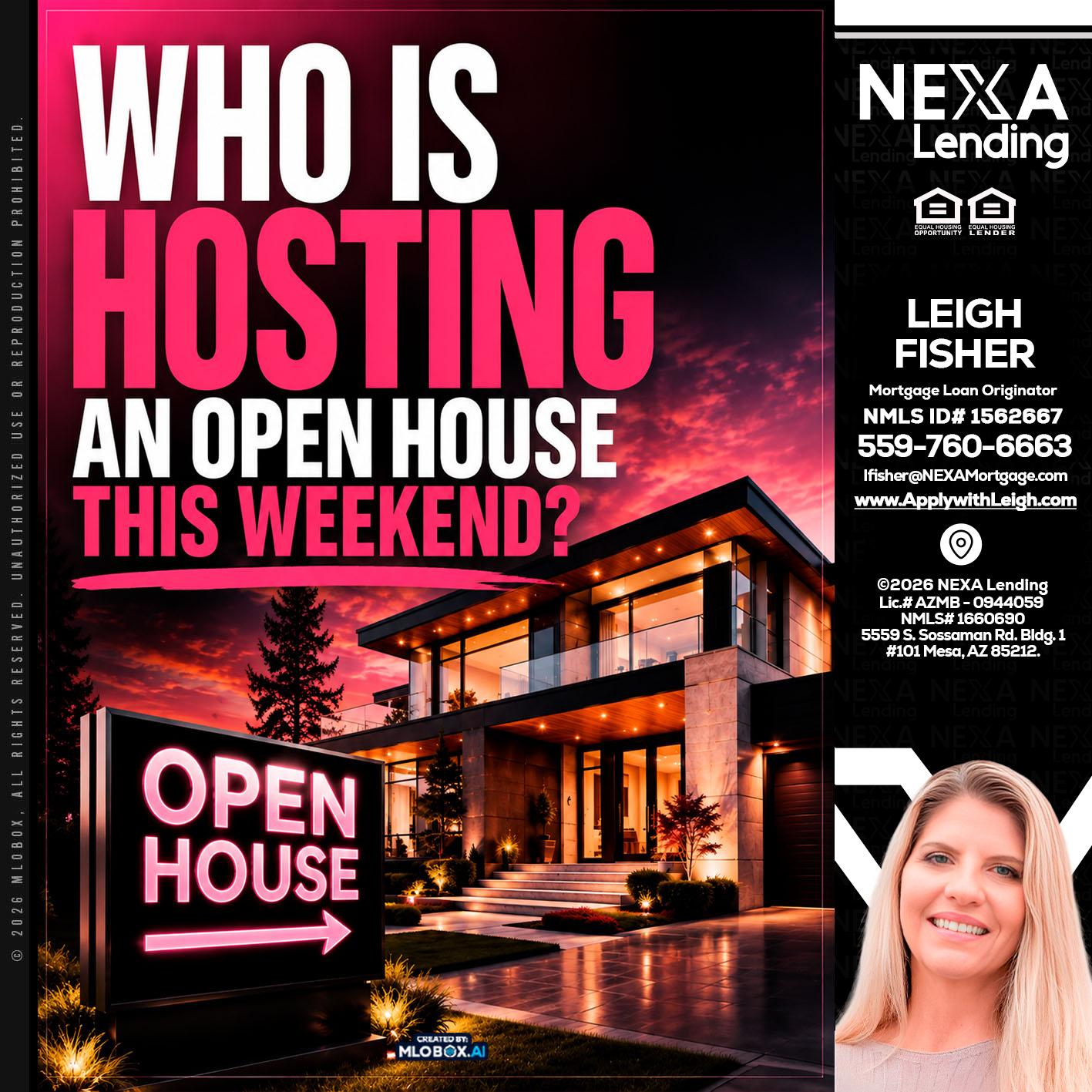 who's is hosting - Leigh Fisher -Mortgage Loan Originator