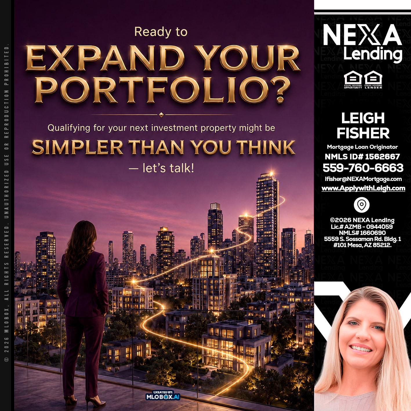 EXPAND YOUR PORTFOLIO - Leigh Fisher -Mortgage Loan Originator
