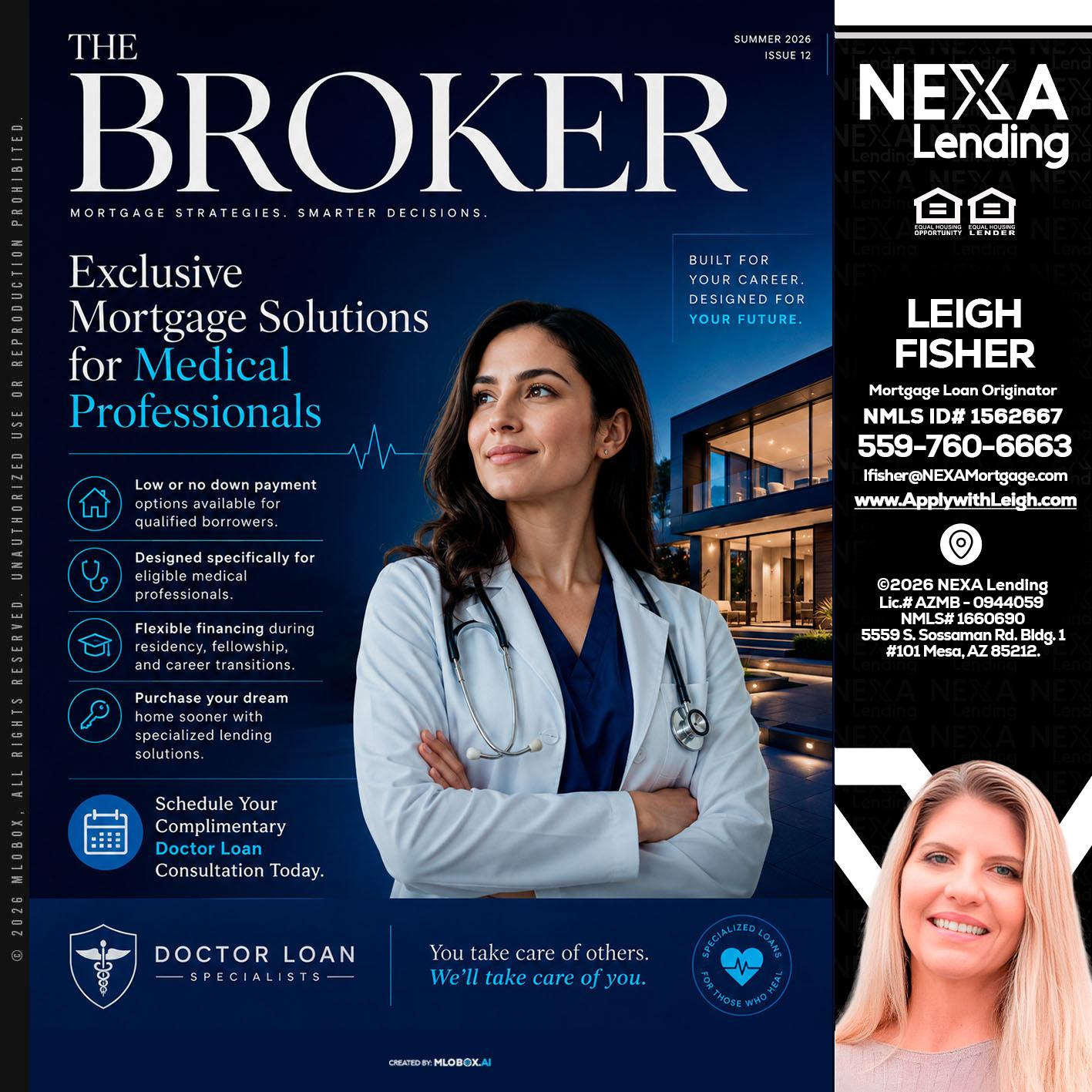 THE BROKER - Leigh Fisher -Mortgage Loan Originator