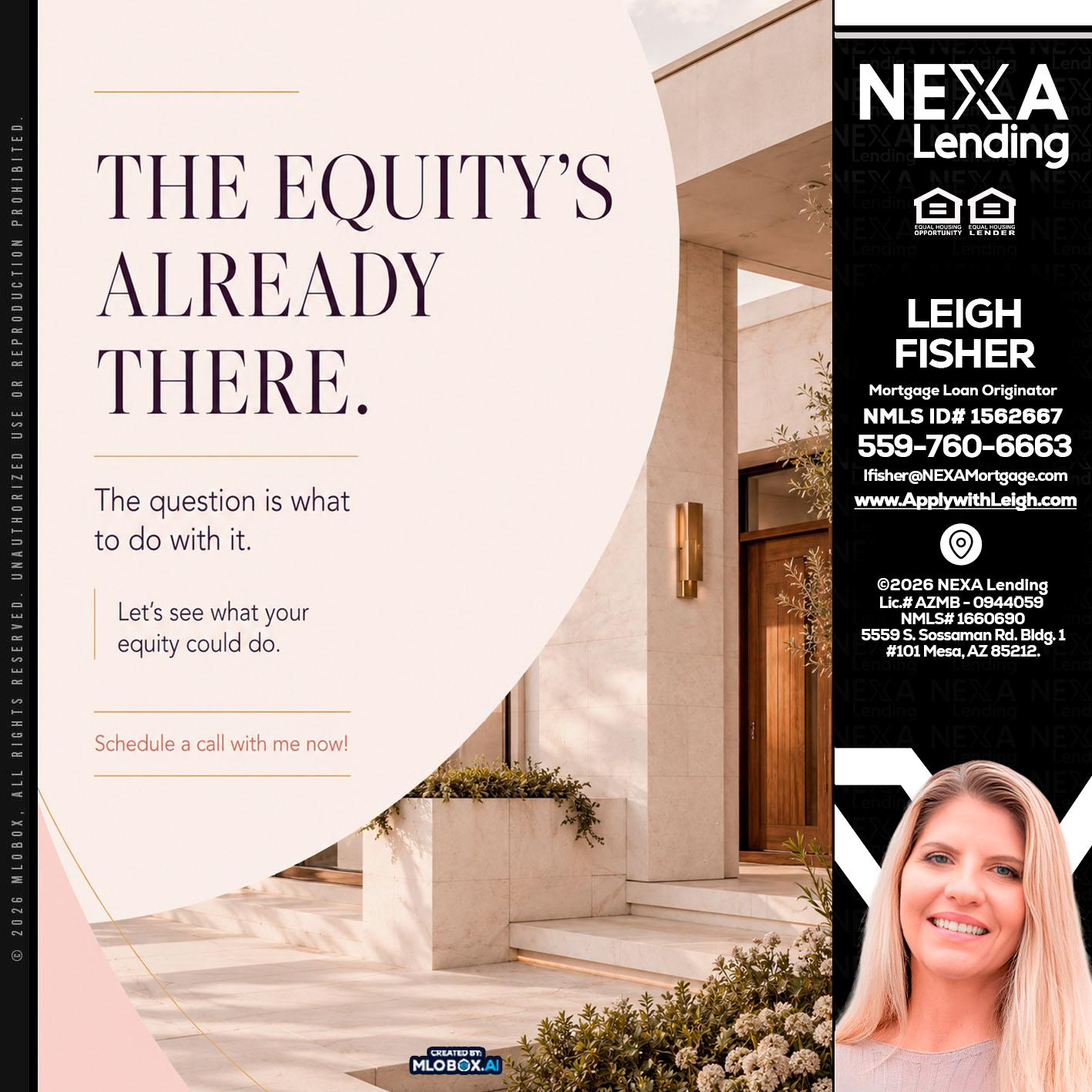 THE EQUITY'S - Leigh Fisher -Mortgage Loan Originator