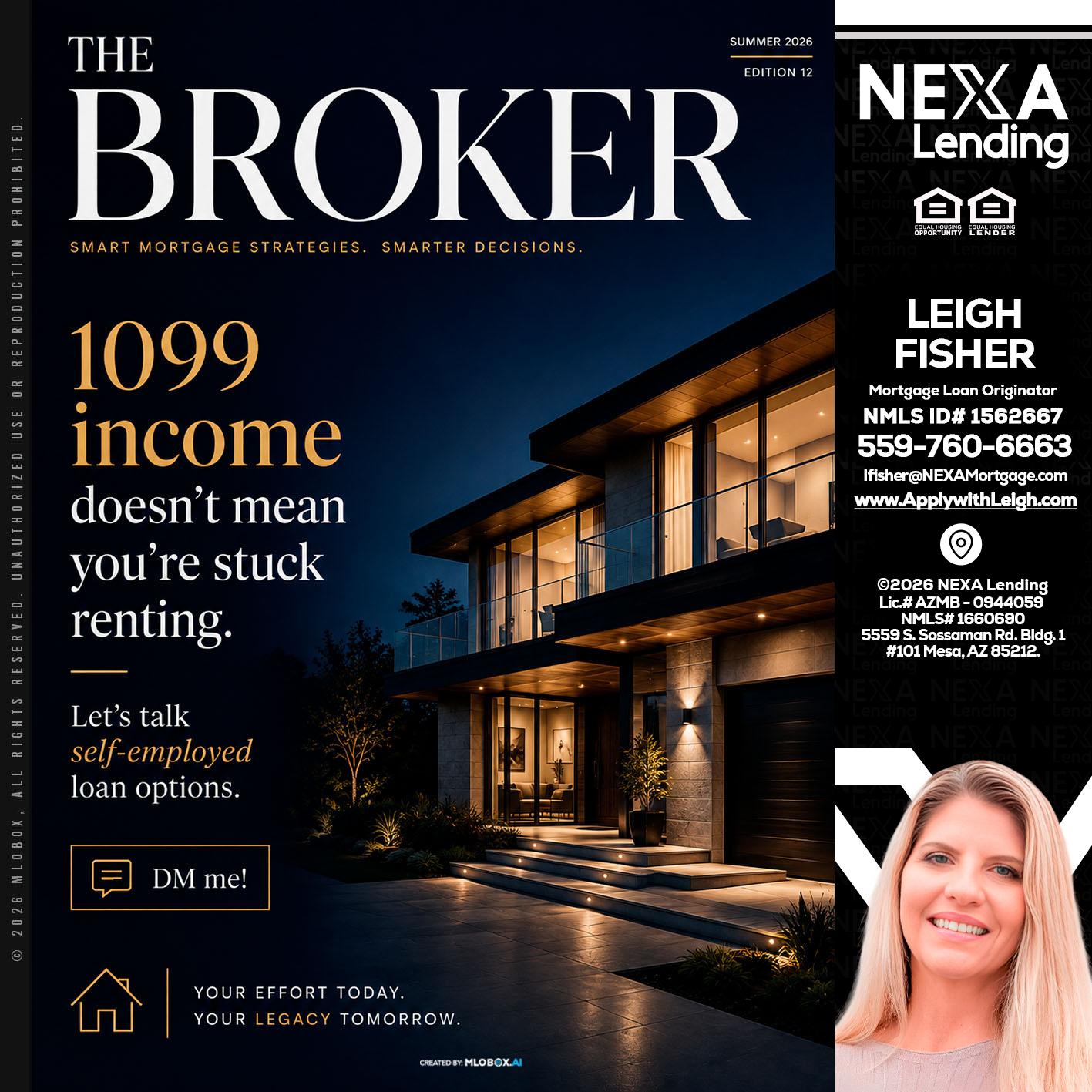 THE BROKER - Leigh Fisher -Mortgage Loan Originator