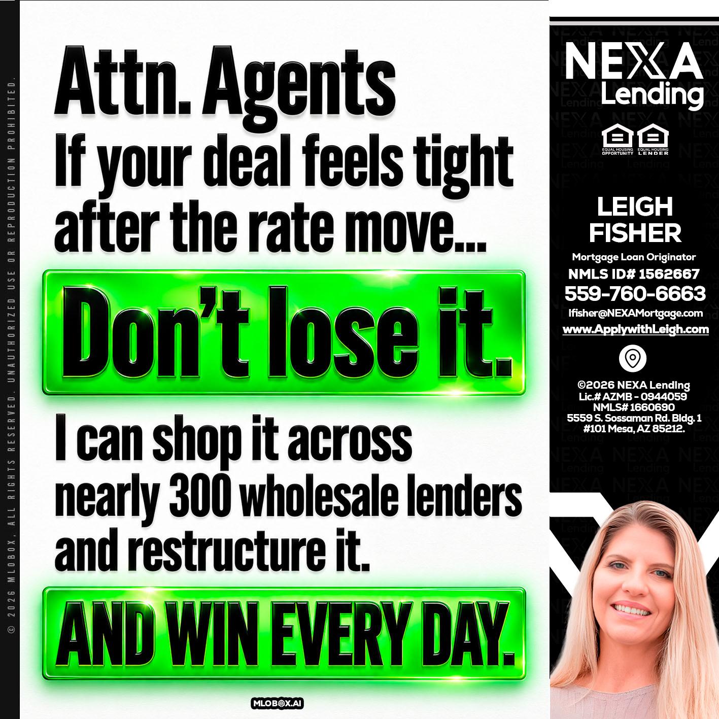 attention agents - Leigh Fisher -Mortgage Loan Originator