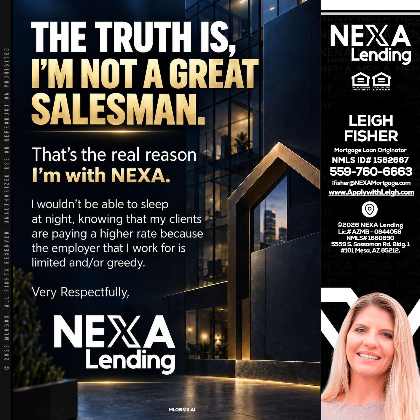 THE TRUTH IS - Leigh Fisher -Mortgage Loan Originator