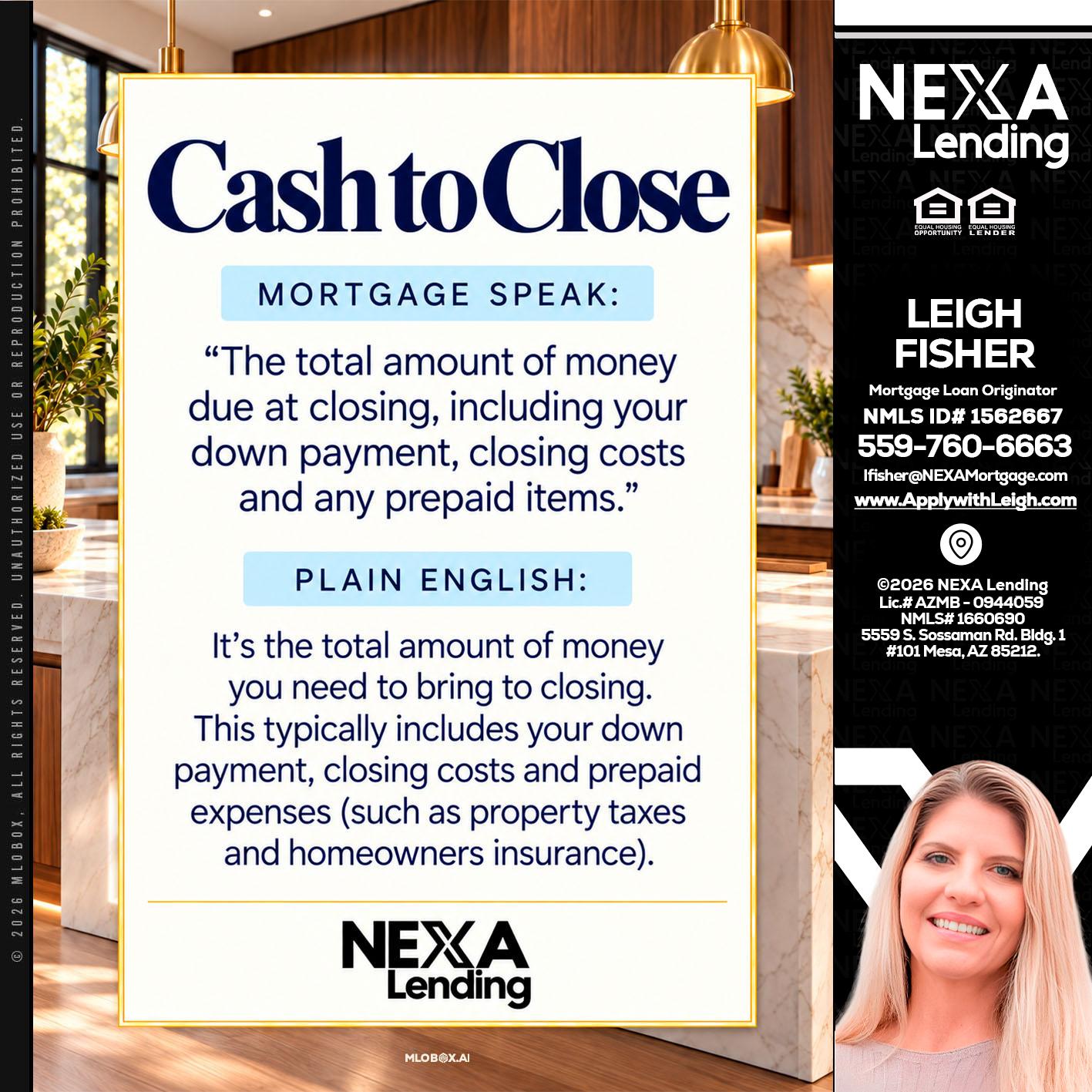 CASH TO CLOSE - Leigh Fisher -Mortgage Loan Originator