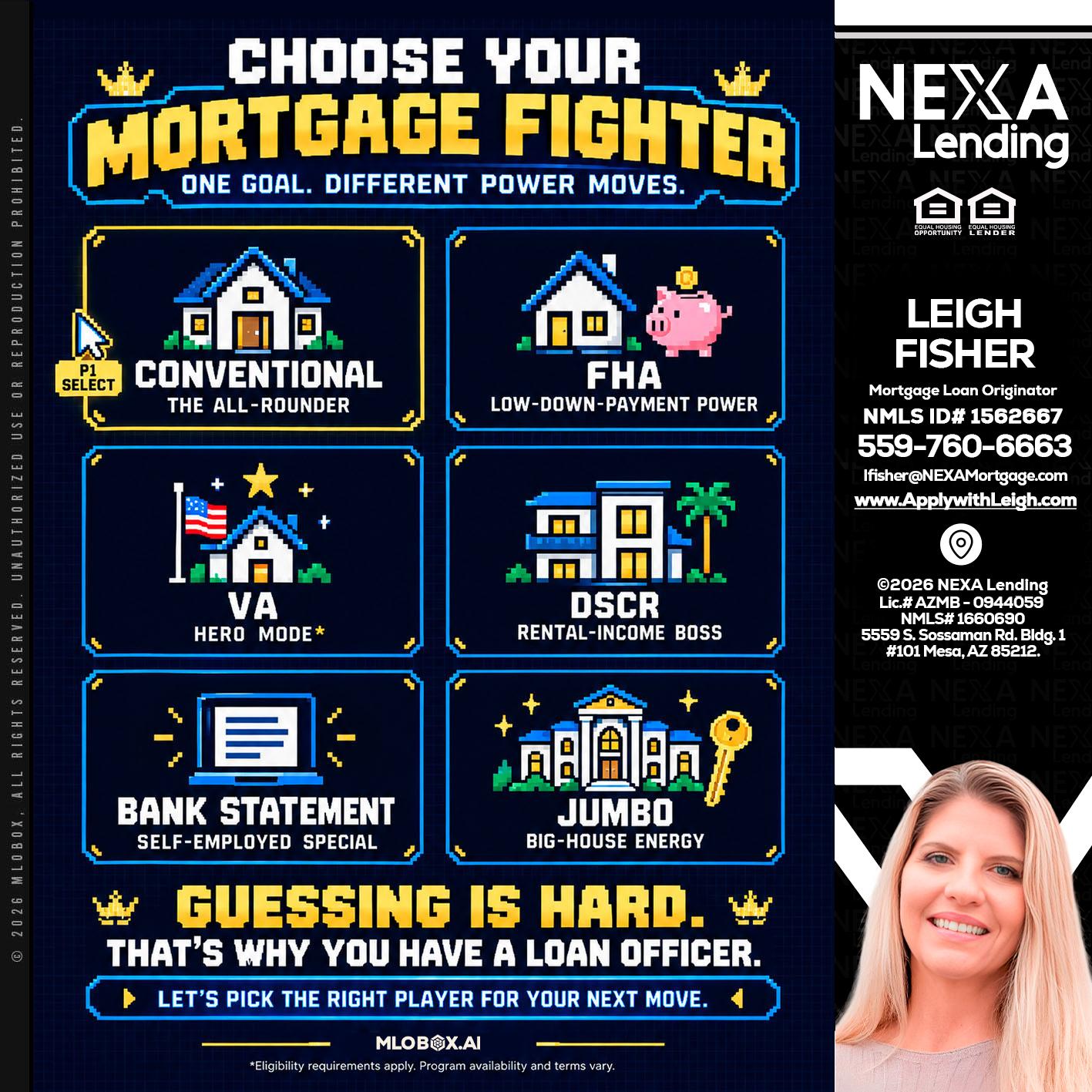 CHOOSE YOUR MORTGAGE - Leigh Fisher -Mortgage Loan Originator