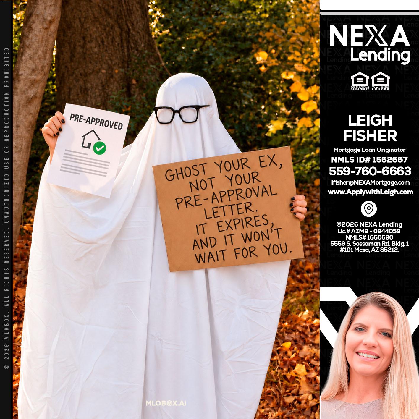 ghost you ex - Leigh Fisher -Mortgage Loan Originator